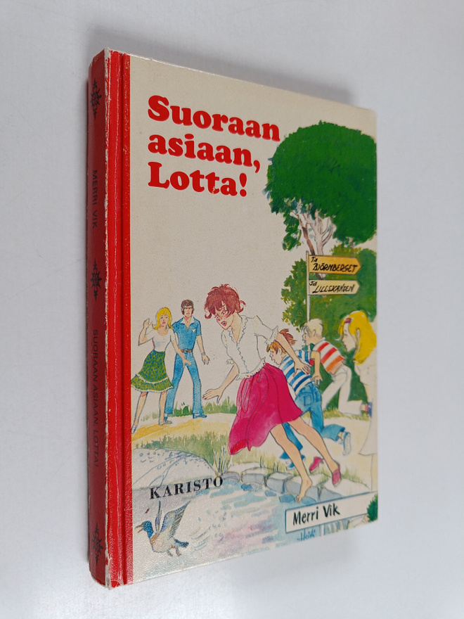 Merri Vik : Suoraan asiaan, Lotta!