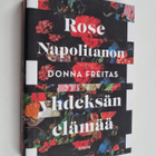 Donna Freitas : Rose Napolitanon yhdeksän elämää - pikkukuva 1