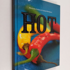 Marianne Kiskola ym. : Hot : chiliä ja muita mauste-elämy... - pikkukuva 1