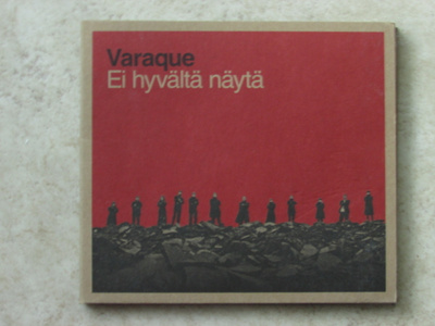 Varaque: Ei hyvältä näytä, CD.