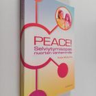 Katja Myllyviita : Peace! Selviytymisopas nuorten vanhemm... - pikkukuva 1