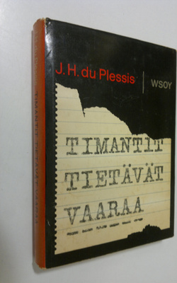 J. H. Du Plessis : Timantit tietävät vaaraa