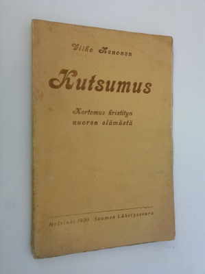 Vilho Nenonen : Kutsumus : kertomus kristityn nuoren eläm...