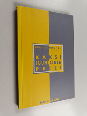 Pertti Suhonen : Kaksisuuntainen peili : mielipidetutkimu...