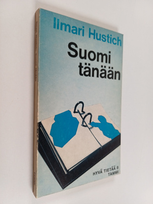 Ilmari Hustich : Suomi tänään : Kuinka maamme on muuttunut