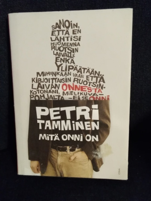 Petri Tamminen: Mitä onni on