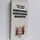 Diego de Landa : Kertomus Jukatanin asioista - pikkukuva 1