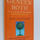 Geneen Roth : Lost and Found : Unexpected Revelations abo... - pikkukuva 1