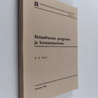 Kalle Achte : Skitsofrenian prognoosi ja kuntouttaminen :... - pikkukuva 1