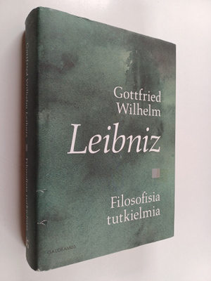 Gottfried Wilhelm Leibniz : Filosofisia tutkielmia