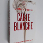 Jeffery Deaver : Carte blanche : a James Bond novel - pikkukuva 1