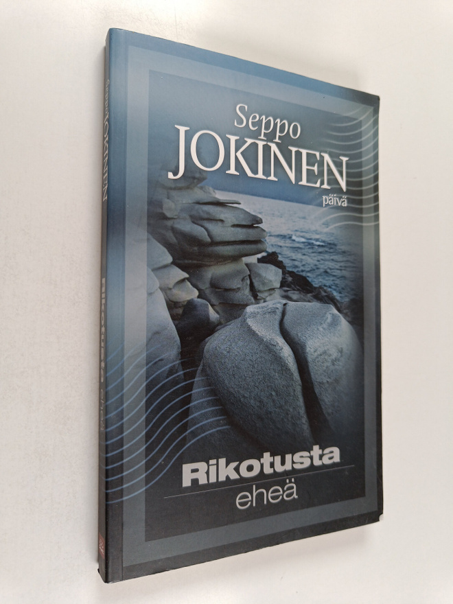 Seppo Jokinen : Rikotusta eheä