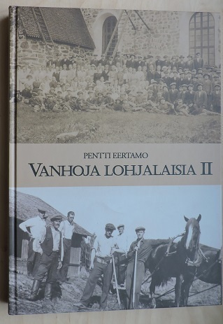 Pentti Eertamo: Vanhoja lohjalaisia II