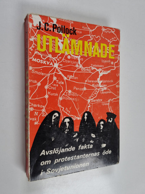 J. C. Pollock : Utlämnade : avslöjande fakta om protestan...