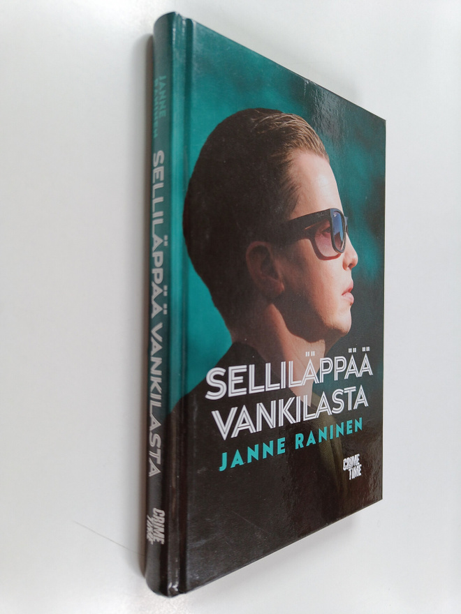 Janne Raninen : Selliläppää vankilasta