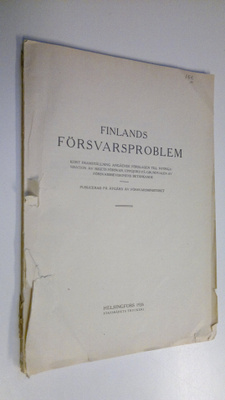 Finlands försvarsproblem : kort framställning angående fö...