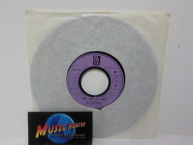 THE STYLISTICS - I WILL LOVE YOU ALWAYS EX+ 7"