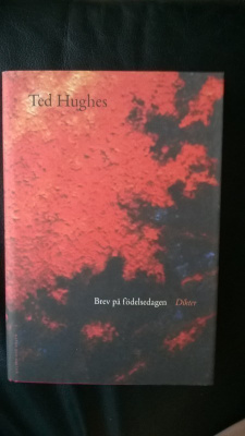 ted hughes : brev på födelsedagen