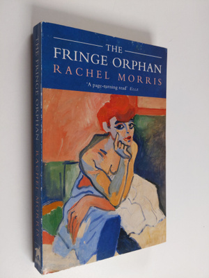Rachel Morris : The Fringe Orphan