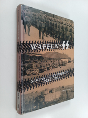 Gordon Williamson : Waffen-SS : Saksan eliittijoukot 1933...