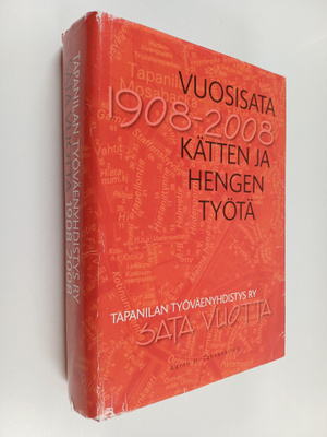 Aarno H. Tahvanainen : Vuosisata kätten ja hengen työtä :...
