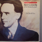 KIEV CONNOLLY :: DID SHE TELL YOU :: VINYYLI 7" 1985 - pikkukuva 1