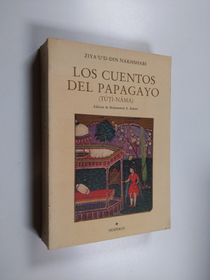 Ziya 'U' D-Din Nakhshabi : Los cuentos del papagayo