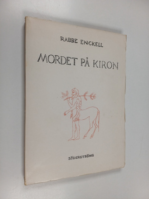 Rabbe Enckell : Mordet på Kiron