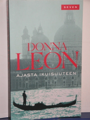 Donna Leon : AJASTA IKUISUUTEEN