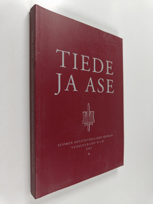 Tiede ja ase 61 2003 : Suomen sotatieteellisen seuran vuo...