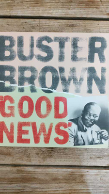 BUSTER BROWN - GOOD NEWS LP