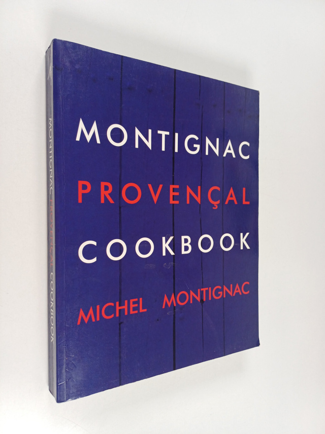 Michel Montignac : Montignac Provencal Cookbook