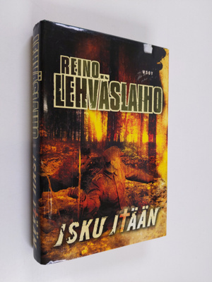 Reino Lehväslaiho : Isku itään