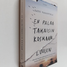 Satu Vasantola : En palaa takaisin koskaan, luulen - pikkukuva 1