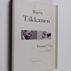 Märta Tikkanen : Emma & Uno : visst var det kärlek - pikkukuva 1