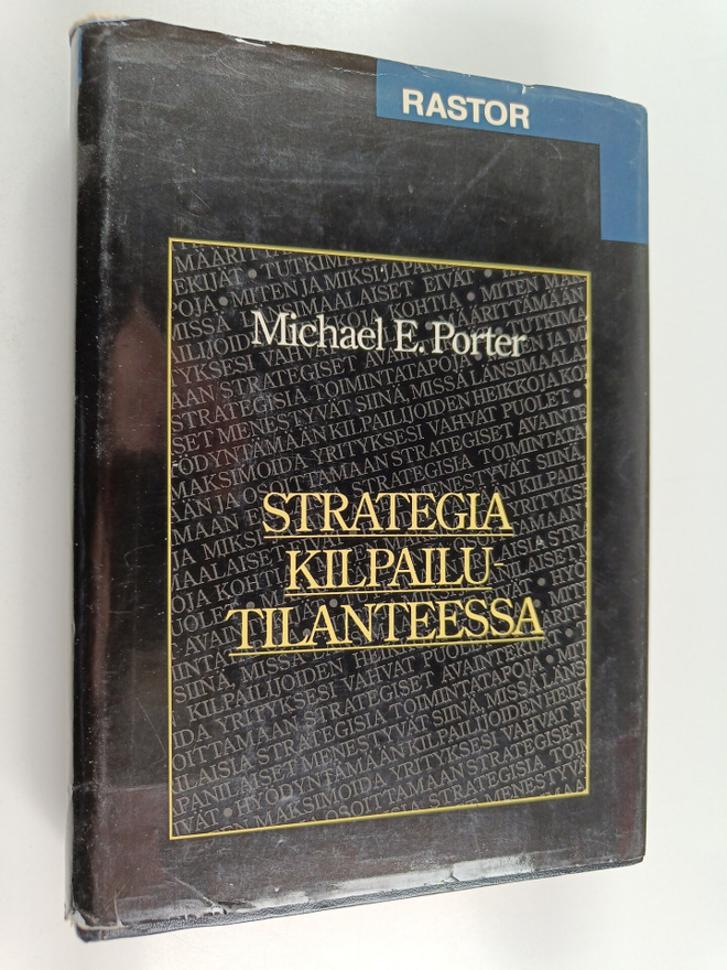 Michael E. Porter : Strategia kilpailutilanteessa : toimi...