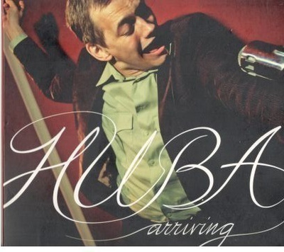 HUBA: ARRIVING