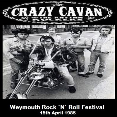 CRAZY CAVAN & THE RHYTHM ROCKERS weymouth r&r fest 15.4.1985