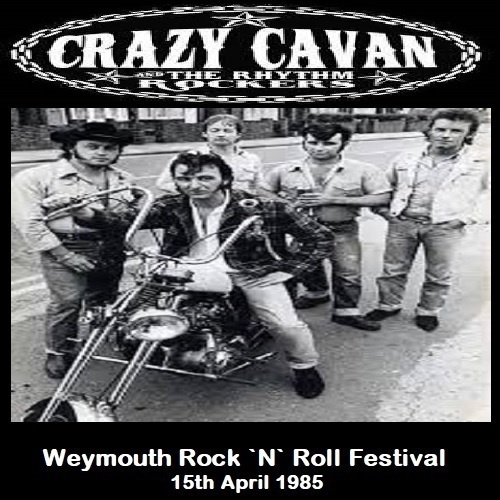 CRAZY CAVAN & THE RHYTHM ROCKERS weymouth r&r fest 15.4.1985