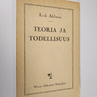 Erik Ahlman : Teoria ja todellisuus : filosofisia esseitä... - pikkukuva 1