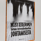 Ari Heiskanen : Mustavalkoinen totuus terveydenhuollon jo... - pikkukuva 1