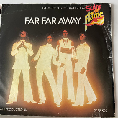 SLADE: Far Far Away * O.K Yesterday Was ….* UK 1974