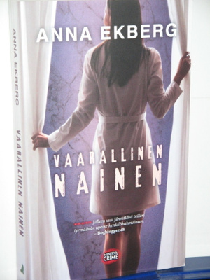 Anna Ekberg : VAARALLINEN NAINEN