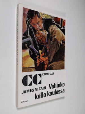 James M. Cain : Vahinko kello kaulassa