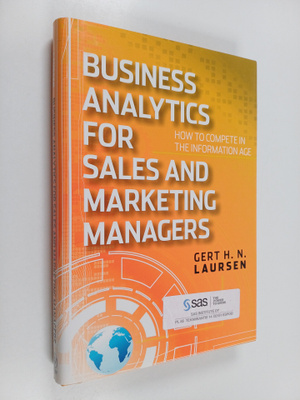 Gert H. N. Laursen : Business analytics for Sales and Mar...