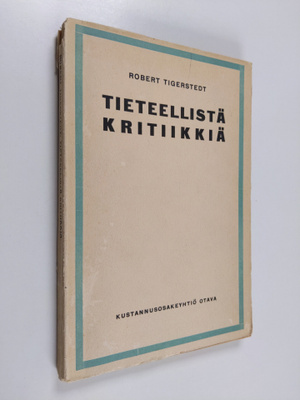 Robert Tigerstedt : Tieteellistä kritiikkiä