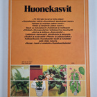 George Seddon : Huonekasvit : kodin kukkien ja viherkasvi... - pikkukuva 2