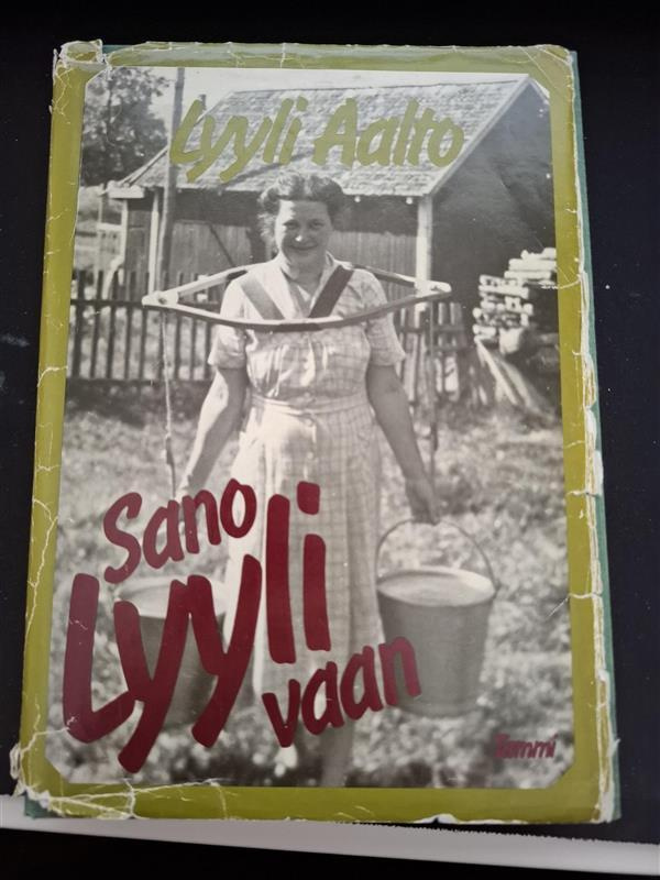 Lyyli Aalto : Sano Lyyli vaan