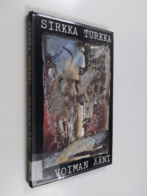 Sirkka Turkka : Voiman ääni : runoja