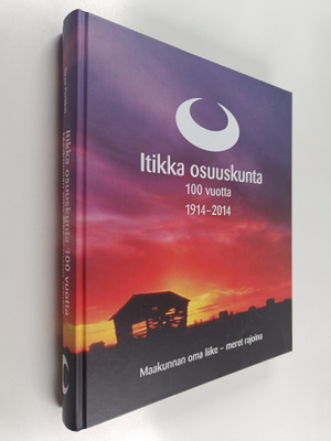 Sirpa Perkkiö : Itikka osuuskunta 100 vuotta : maakunnan ...